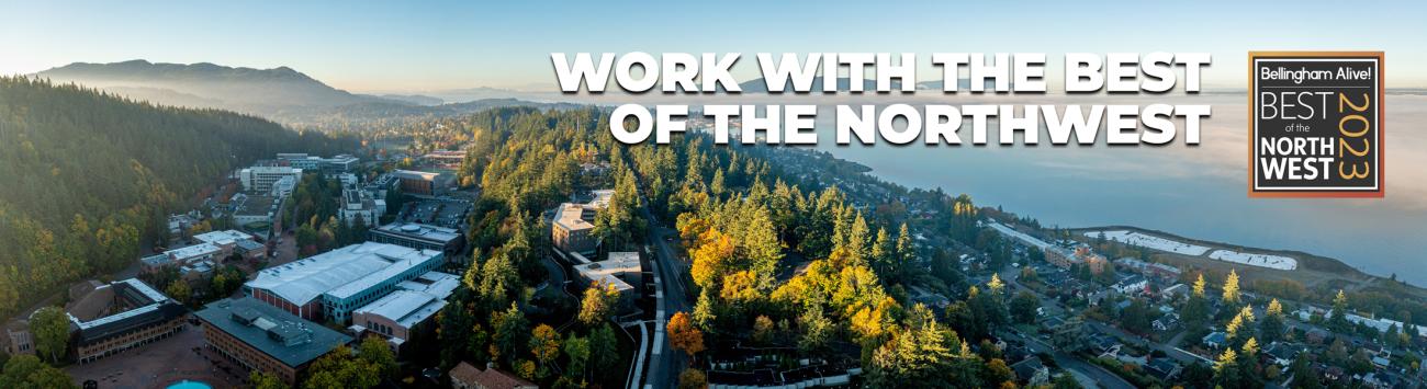 An ariel view of campus with the text "work with the best in the Northwest" overlaid. 